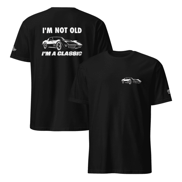 I'm Not Old I'm A Classic Corvette T-shirt